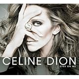 [CD]Celine Dion Eyes on Me