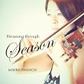 DREAMING THROUGH SEASON