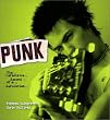 Punk: The Definitive Record of a Revolution