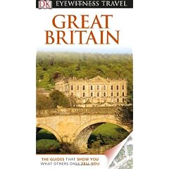Eyewitness Travel Great Britain (Dk Eyewitness Travel Guides Great Britain)