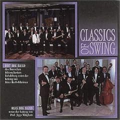 【クリックで詳細表示】Rbt Big Band， Rias Big Band ： Classic of Swing - 音楽