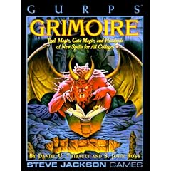 Gurps Grimoire: Tech Magic, Gate Magic, and Hundreds of Spells for All Colleges (GURPS: Generic Universal Role Playing System)