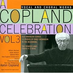 Copland;Vocal Music and Opera