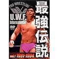 U.W.F.International �ŋ��`�� vol.1 1991-1994 [DVD]