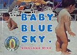BABY BLUE SKY.