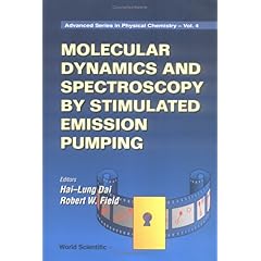 【クリックで詳細表示】Molecular Dynamics and Spectroscopy by Stimulated Emission Pumping (Advanced Series in Physical Chemistry) [ペーパーバック]