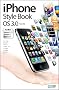 iPhone Style Book OS 3.0�Ή��� <�Ή��@��iPhone 3GS/iPhone 3G/iPod touch>