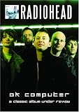 [DVD] Classic Album Under Review: Radiohead - OK Computer
