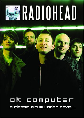  Classic Album Under Review: Radiohead - OK Computer