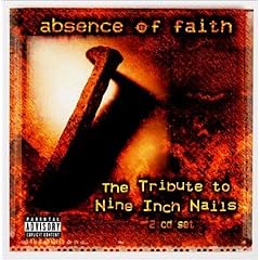 Absence of Faith: Tribute to Nine Inch Nails