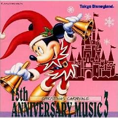 �����f�B�Y�j�[�����h 15th�A�j�o�[�T���[ �~���[�W�b�N3~�N���X�}�X�E�J�[�j�o��
