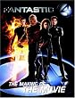 Fantastic Four: The Making of the Movie (Fantastic 4)
