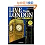LIVE from LONDON �i�}�̃C�M���X�p��𖡂키!