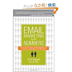 Email Marketing By the Numbers: How to Use the World's Greatest Marketing Tool to Take Any Organization to the Next Level