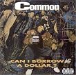 Can I Borrow a Dollar
