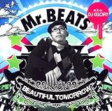 [CD]Mr.BEATS a.k.a. DJ CELORY BEAUTIFUL TOMORROW