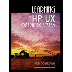 Learning the HP-UX Operating System (HP Professional Series)
