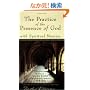 The Practice of the Presence of God: With Spiritual Maxims