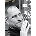 Fortune the Legacy of Steve Jobs 1955-2011: A Tribute from the Pages of Fortune Magazine