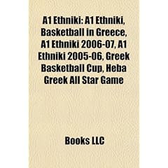 A1 Ethniki: Basketball in Greece, A1 Ethniki 2006-07, A1 Ethniki 2005-06, Greek Basketball Cup, Heba Greek All Star Game