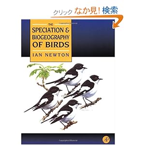 【クリックでお店のこの商品のページへ】Speciation and Biogeography of Birds: Ian Newton: 洋書