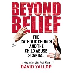 Beyond Belief: The Catholic Church and the Child Abuse Scandal