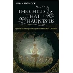 The Child That Haunts Us: Symbols and Images in Fairytale and Miniature Literature