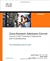 Cisco Network Admission Control, Volume II: NAC Deployment and Troubleshooting (Networking Technology)