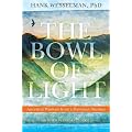 The Bowl of Light: Ancestral Wisdom from a Hawaiian Shaman