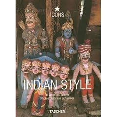 Indian Style: Landscapes Houses, Interiors Details (Taschen 25th Anniversary Icon Series)