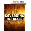 Governing the Present: Administering Economic, Social and Personal Life