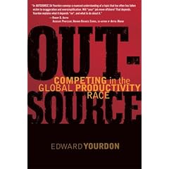OUTSOURCE: Competing in the Global Productivity Race (Yourdon Press Series)