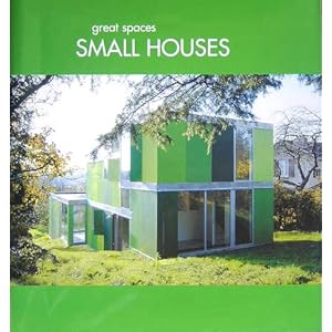 SMALL HOUSES�\great spaces  