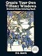 Create Your Own Tiffany Windows Stained Glass Coloring Book (Dover Stained Glass Coloring Book)