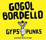 [Music] Gogol Bordello /Gypsy Punks Underdog World Strike