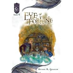 Eye of Fortune: Knights of the Silver Dragon, Book 4