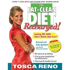 The Eat-Clean Diet Recharged: Lasting Fat Loss That's Better Than Ever