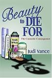 [Book] Beauty to Die for: The Cosmetic Consequence