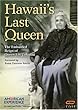 American Experience: Hawaii's Last Queen [DVD] [Import]