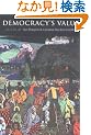 Democracy's Values (Contemporary Political Theory)