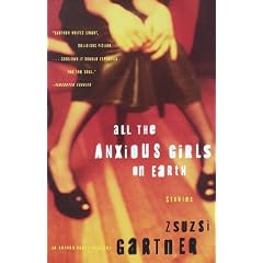 All the Anxious Girls on Earth: Stories