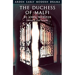 【クリックで詳細表示】The Duchess of Malfi (Arden Early Modern Drama) [ハードカバー]