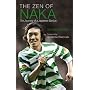 The Zen of Naka: The Journey of a Japanese Genius