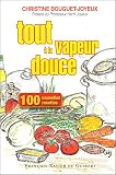 [Book] Cent nouvelles recettes, tout à la vapeur douce