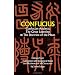 Confucian Analects, The Great Learning & The Doctrine of the Mean