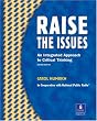 Raise The Issues: An Integrated Approach to Critical Thinking (2nd Edition)