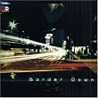 BORDER DOWN -sound tracks-