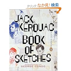 【クリックでお店のこの商品のページへ】Book of Sketches (Poets, Penguin): Jack Kerouac, George Condo: 洋書