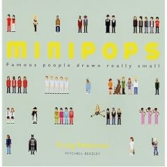 Minipops: Famous People Drawn Really Small (Mitchell Beazley Art & Design)