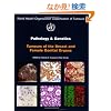 Pathology And Genetics of Tumours of the Breast & Female Genital Organs (Who/IARC Classification of Tumours)